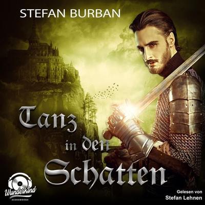 Tanz in den Schatten - Stefan Burban, Audio, 9783985710362