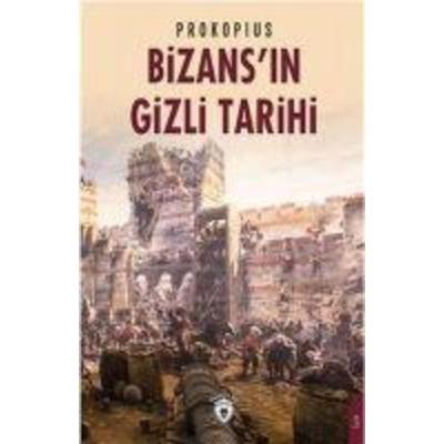 Bizansin Gizli Tarihi, Taschenbuch von Prokopius, Dorlion Yayinlari