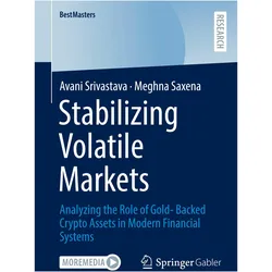 Stabilizing Volatile Markets, Fachbücher von Avani Srivastava, Meghna Saxena