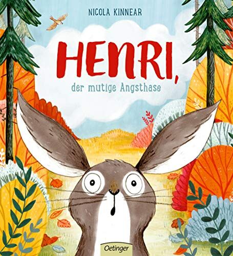 Nicola Kinnear - Henri, der mutige Angsthase - Preis vom 15.10.2026 23:06:25 h