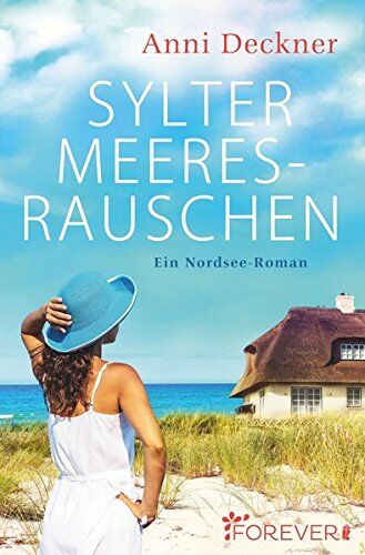 Anni Deckner - Sylter Meeresrauschen: Ein Nordsee-Roman - Preis vom 30.09.2026 09:01:18 h