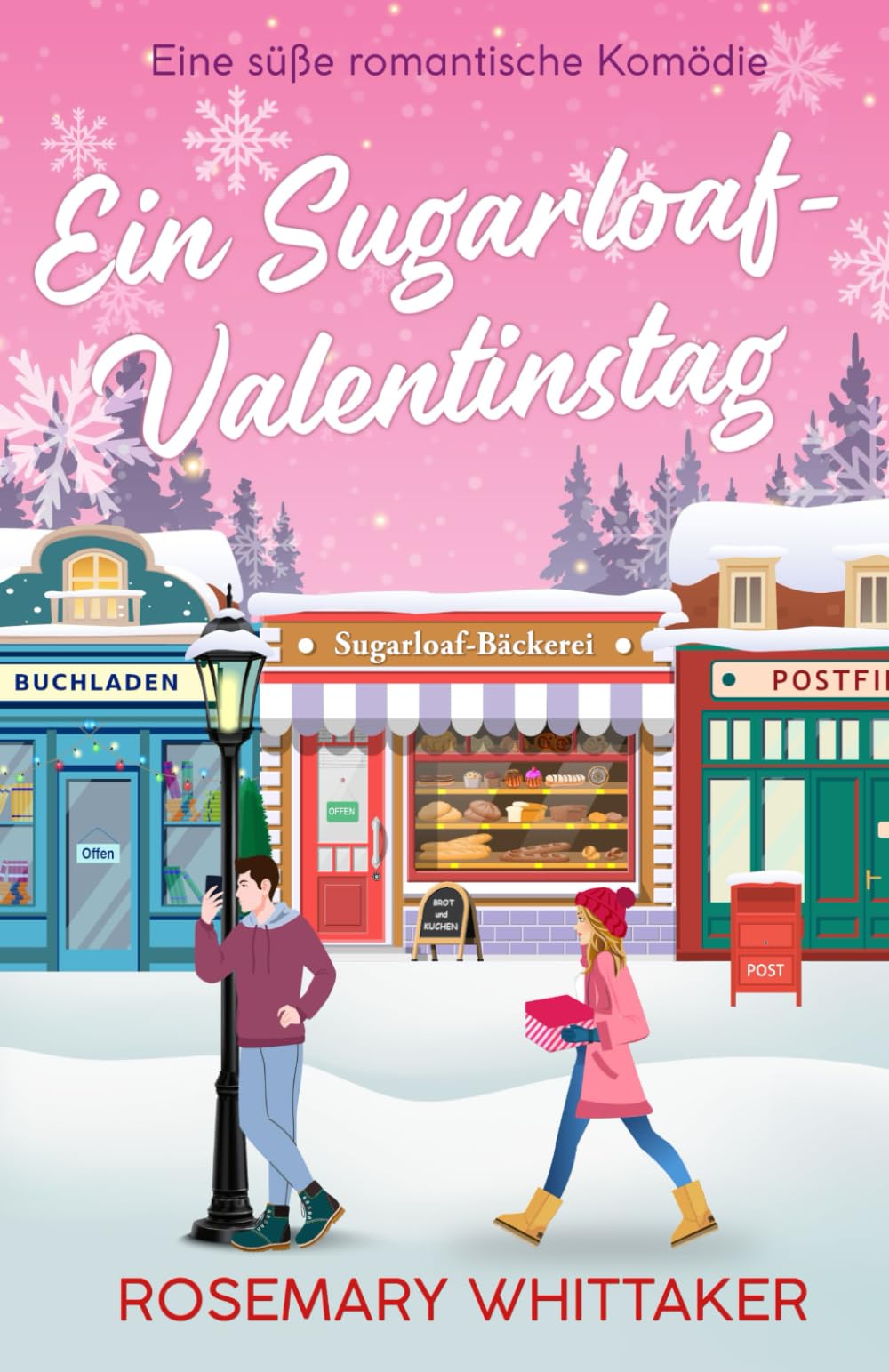 Rosemary Whittaker - Ein Sugarloaf-Valentinstag: Eine süße romantische Komödie (Sugarloaf-Bäckerei, Band 1) - Preis vom 09.10.2026 07:28:09 h