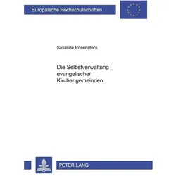 Die Selbstverwaltung evangelischer Kirchengemeinden, Fachbücher von Susanne Rosenstock