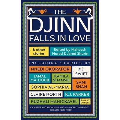 Djinn Falls in Love and Other Stories, Taschenbuch von Jared Shurin,Mahvesh Murad, Profile Books