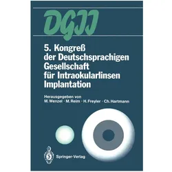 5. Kongress der Deutschsprachigen Gesellschaft für Intraokularlinsen Implantation, Fachbücher von C. Hartmann, M. Wenzel, H. Freyler, M. Reim