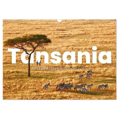 Tansania - Am Fuße des Kilimandscharo. (Wandkalender 2027 DIN A3 quer), CALVENDO Monatskalender