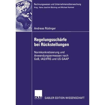 Regelungsschärfe bei Rückstellungen, Taschenbuch von Andreas Rüdinger, Deutscher Universitätsverlag, 978-3-8244-8048-7