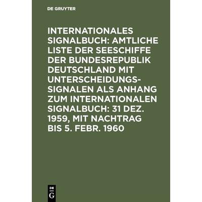 31 Dez. 1959, mit Nachtrag bis 5. Febr. 1960, Gebundene Ausgabe von , De Gruyter, 978-3-11-124982-7