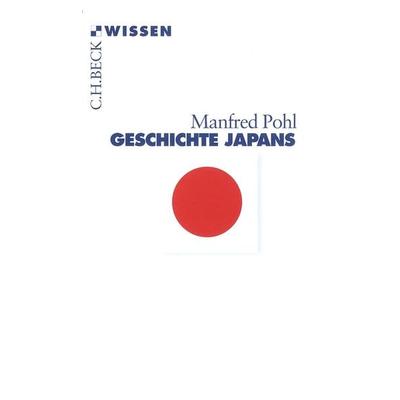 Geschichte Japans, Taschenbuch von Manfred Pohl, C.H. Beck, 978-3-406-66440-3