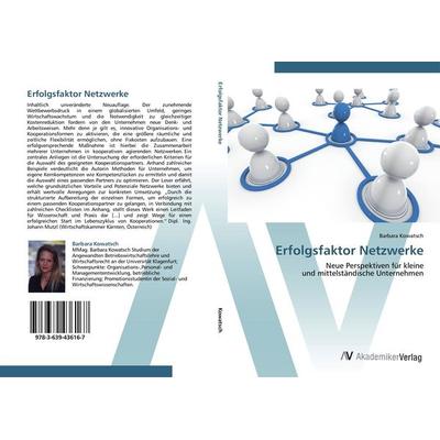 Erfolgsfaktor Netzwerke, Taschenbuch von Barbara Kowatsch, AV Akademikerverlag, 978-3-639-43616-7