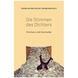 Die Stimmen des Dichters, Belletristik von Helmut Neundlinger, Thomas Antonic