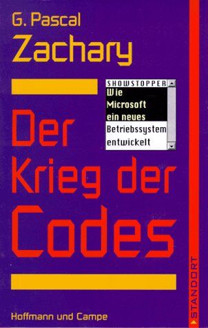 Zachary, G. Pascal - Der Krieg der Codes. Wie Microsoft ein neues Betriebssystem entwickelt - Preis vom 09.10.2026 07:28:09 h