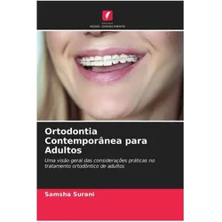 Ortodontia Contemporânea para Adultos, Ratgeber von Samsha Surani
