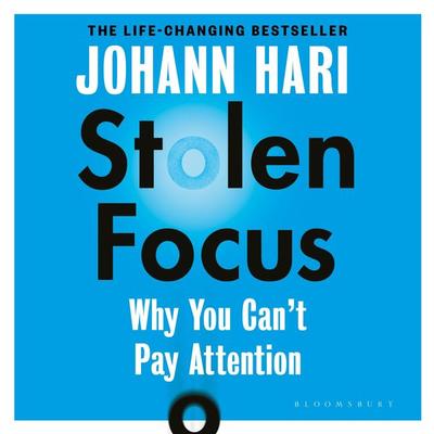 Stolen Focus - Johann Hari, Audio, 9781526626073