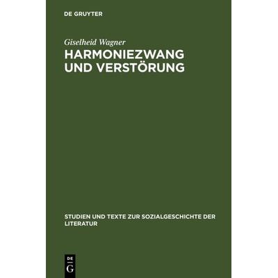 Harmoniezwang und Verstörung, Taschenbuch von Giselheid Wagner, De Gruyter, 978-3-484-35109-7