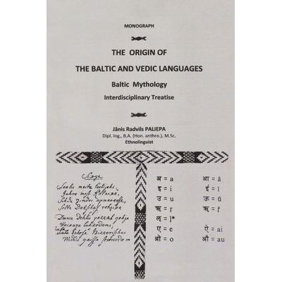 The Origin of the Baltic and Vedic Languages, Taschenbuch von Janis Paliepa, Authorhouse, 978-1-4567-2902-8
