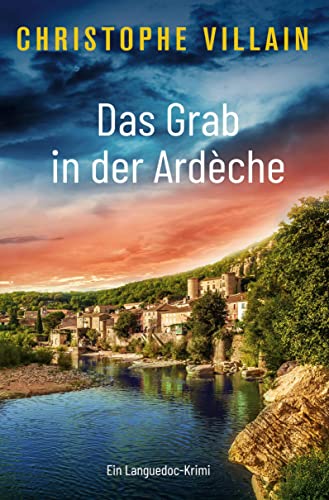 Christophe Villain - Das Grab in der Ardèche (Ein Frankreich-Krimi mit Armand de Varenne und Margaux David) - Preis vom 30.09.2026 09:01:18 h