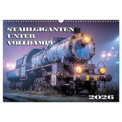 Stahlgiganten unter Dampf (Wandkalender 2027 DIN A3 quer), CALVENDO Monatskalender