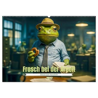 Frosch bei der Arbeit- Dienst nach Vorschrift (Wandkalender 2027 DIN A2 quer), CALVENDO Monatskalender