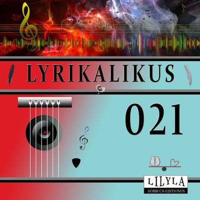 Lyrikalikus 021 - Rainer Maria Rilke, Audio, 9783969787298