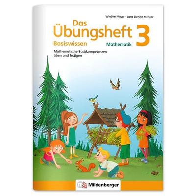 Das Übungsheft Basiswissen Mathematik 3, Geheftet von Wiebke Meyer,Lara-Denise Meister, Mildenberger Verlag GmbH, 978-3-619-35452-8