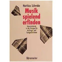 Musik spielend erfinden, Fachbücher von Matthias Schwabe