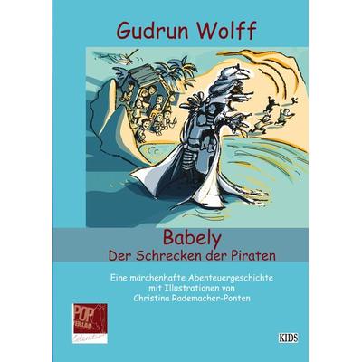 Babely. Der Schrecken der Piraten, Paperback von Gudrun Wolff, Pop, Traian, 978-3-86356-380-6