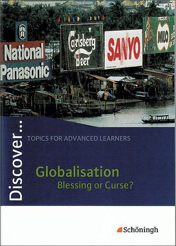 Wagner, Karl Heinz - Discover...Topics for Advanced Learners: Discover: Globalisation - Blessing or Curse?: Schülerheft - Preis vom 10.10.2026 11:48:34 h