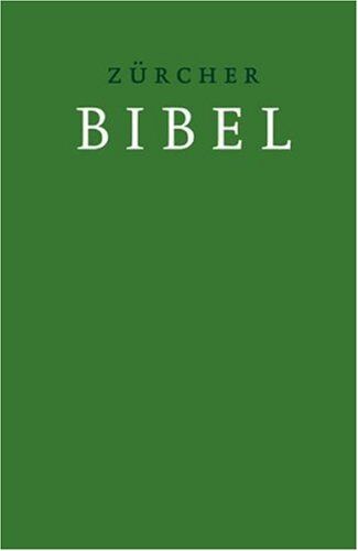 Zürcher Bibel - Leinen grün: mit Einleitungen und Glossar - Preis vom 10.10.2026 11:48:34 h