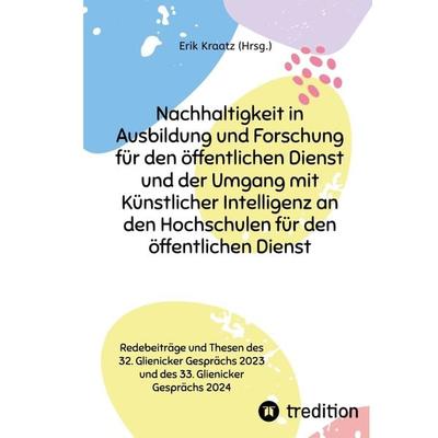 Nachhaltigkeit in Ausbildung und Forschung für den öffentlichen Dienst und der Umgang mit Künstlicher Intelligenz an den Hochschulen für den