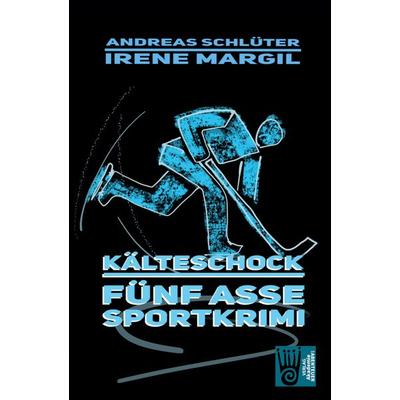 Die fünf Asse - Kälteschock, Taschenbuch von Irene Margil,Andreas Schlüter, Verlag Akademie der Abenteuer, 978-3-9853004-6-4