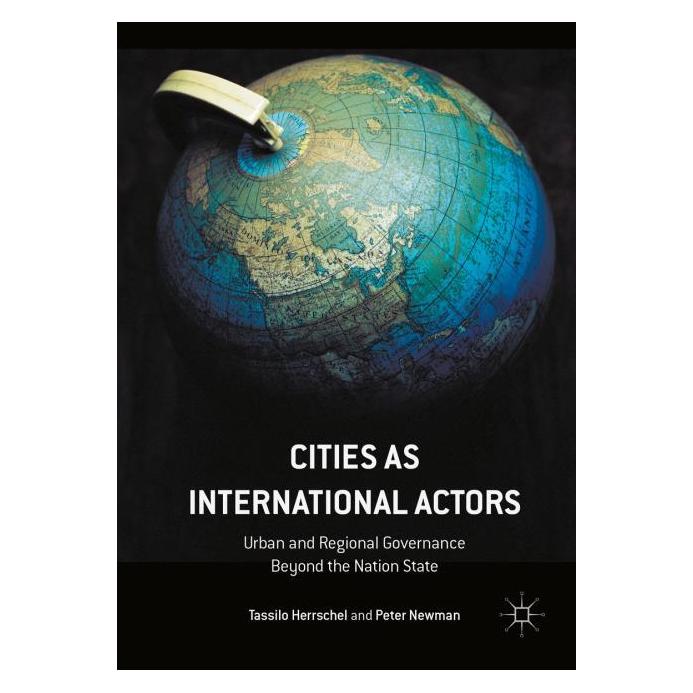 Palgrave Macmillan Uk Herrschel:Cities as International Actor (Englisch, Hardcover, Peter Newman, Tassilo Herrschel) (63304688)