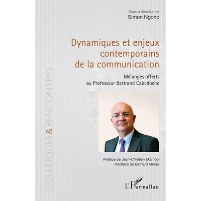 Dynamiques et enjeux contemporains de la communication, Taschenbuch von Simon Ngono,Bernard Miège, Harmattan, 978-2-336-58625-0