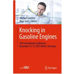 Knocking in Gasoline Engines, Fachbücher von Marc Sens, Michael Günther