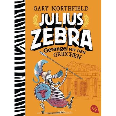 Julius Zebra - Gerangel mit den Griechen, Taschenbuch von Gary Northfield, Cbt, 978-3-570-31419-7