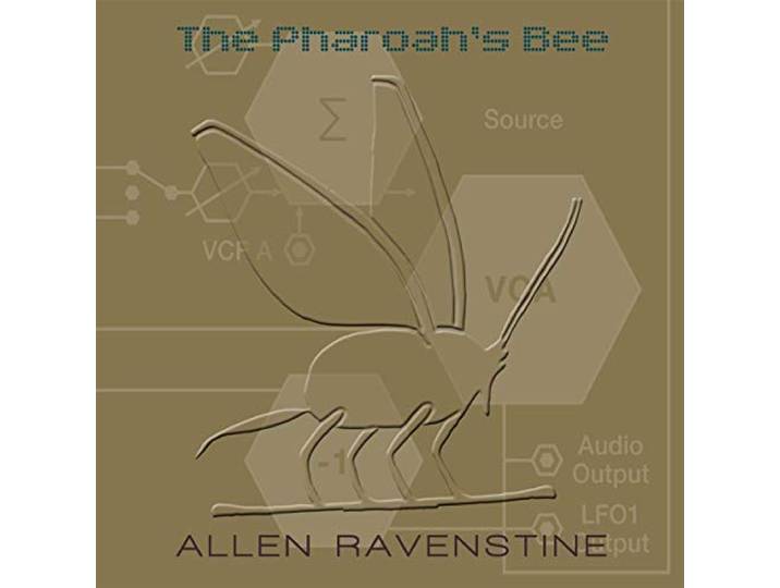 Allen Ravenstine - The Pharoah's Bee