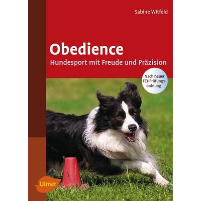 Obedience, Gebundene Ausgabe von Sabine Witfeld, Verlag Eugen Ulmer, 978-3-8001-5554-5