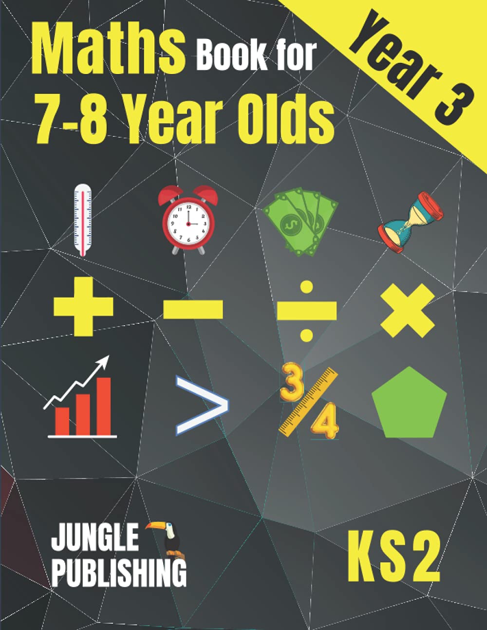 Jungle Publishing - Maths Book for 7-8 Year Olds: Year 3 Maths Workbook (KS2 Maths) - Preis vom 09.10.2026 07:28:09 h