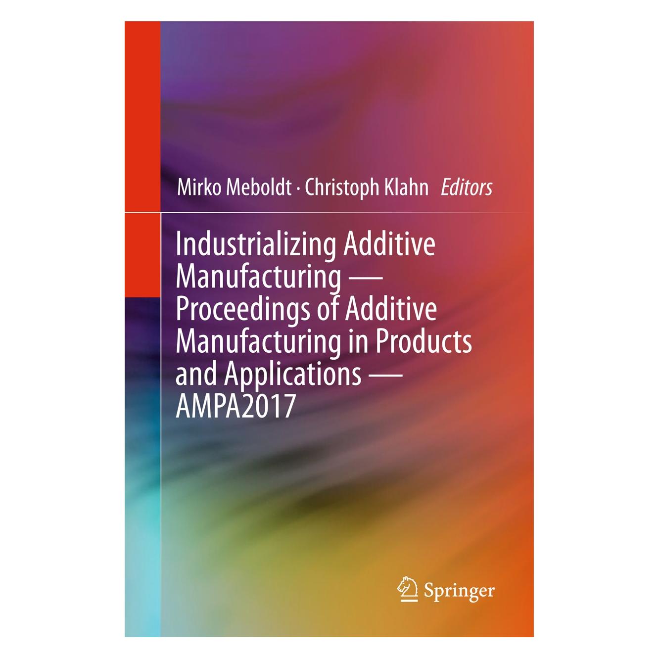 Springer Proceedings of Additive Manufacturing i (Englisch, Hardcover, Christoph Klahn, Mirko Meboldt) (9783319668659)