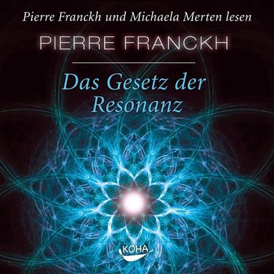 Das Gesetz der Resonanz - Pierre Franckh, Audio, 9783867280716