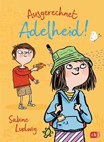Sabine Ludwig - Ausgerechnet Adelheid!: Start der neuen Kinderbuchreihe von Bestsellerautorin Sabine Ludwig (Die Ausgerechnet-Adelheid!-Reihe, Band 1) - Preis vom 12.10.2026 11:37:12 h