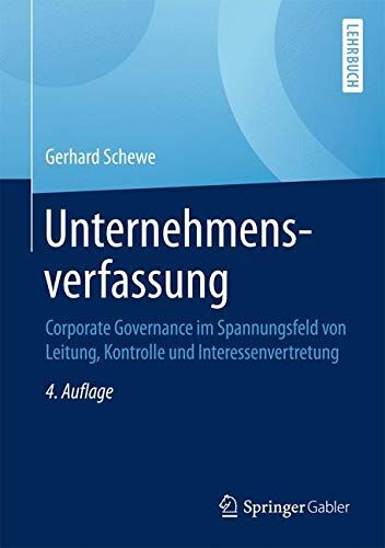 Gerhard Schewe - Unternehmensverfassung: Corporate Governance im Spannungsfeld von Leitung, Kontrolle und Interessenvertretung - Preis vom 30.09.2026 09:01:18 h