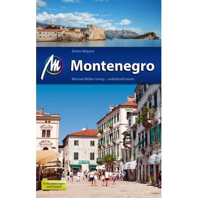Montenegro Reiseführer Michael Müller Verlag, Taschenbuch von Achim Wigand, Müller, Michael