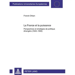 La France et la puissance, Fachbücher von Franck Orban