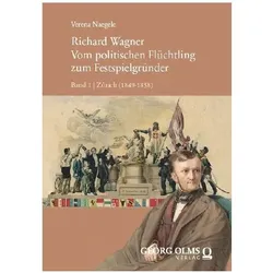 Richard Wagner, Biografien von Verena Naegele