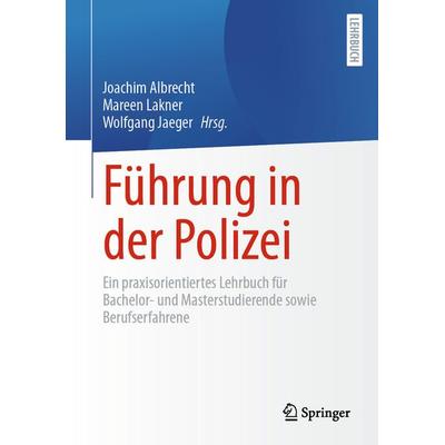 Führung in der Polizei, Taschenbuch von , Springer Berlin, 978-3-662-71990-9