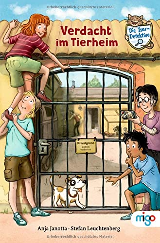 Anja Janotta - Die Isar-Detektive 2. Verdacht im Tierheim - Preis vom 19.10.2026 19:33:35 h