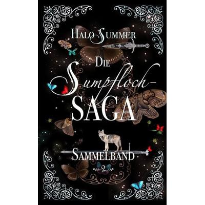Die Sumpfloch-Saga (Sammelband 2), Taschenbuch von Halo Summer, BoD – Books on Demand, 978-3-7494-2899-1