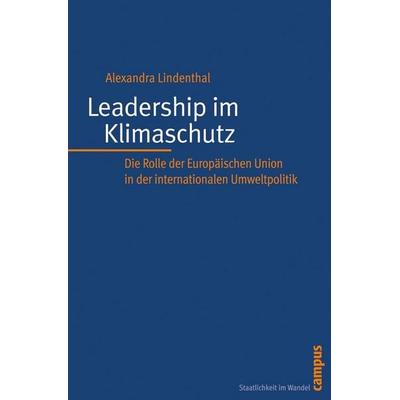 Leadership im Klimaschutz, Taschenbuch von Alexandra Lindenthal, Campus, 978-3-593-38886-1