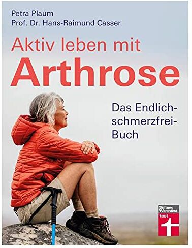 Petra Plaum - Aktiv leben mit Arthrose: Gelenkschmerzen und Schmerztherapie - Eigenbehandlung und Selbstheilung mit gezielten Übungen & Checklisten: Das Endlich-schmerzfrei-Buch - Preis vom 13.10.2026 19:28:25 h